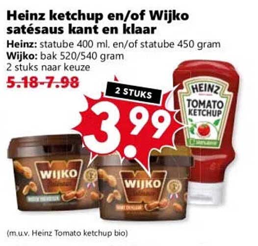 Heinz ketchup en/of Wijko satésaus kant en klaar 2 stuks