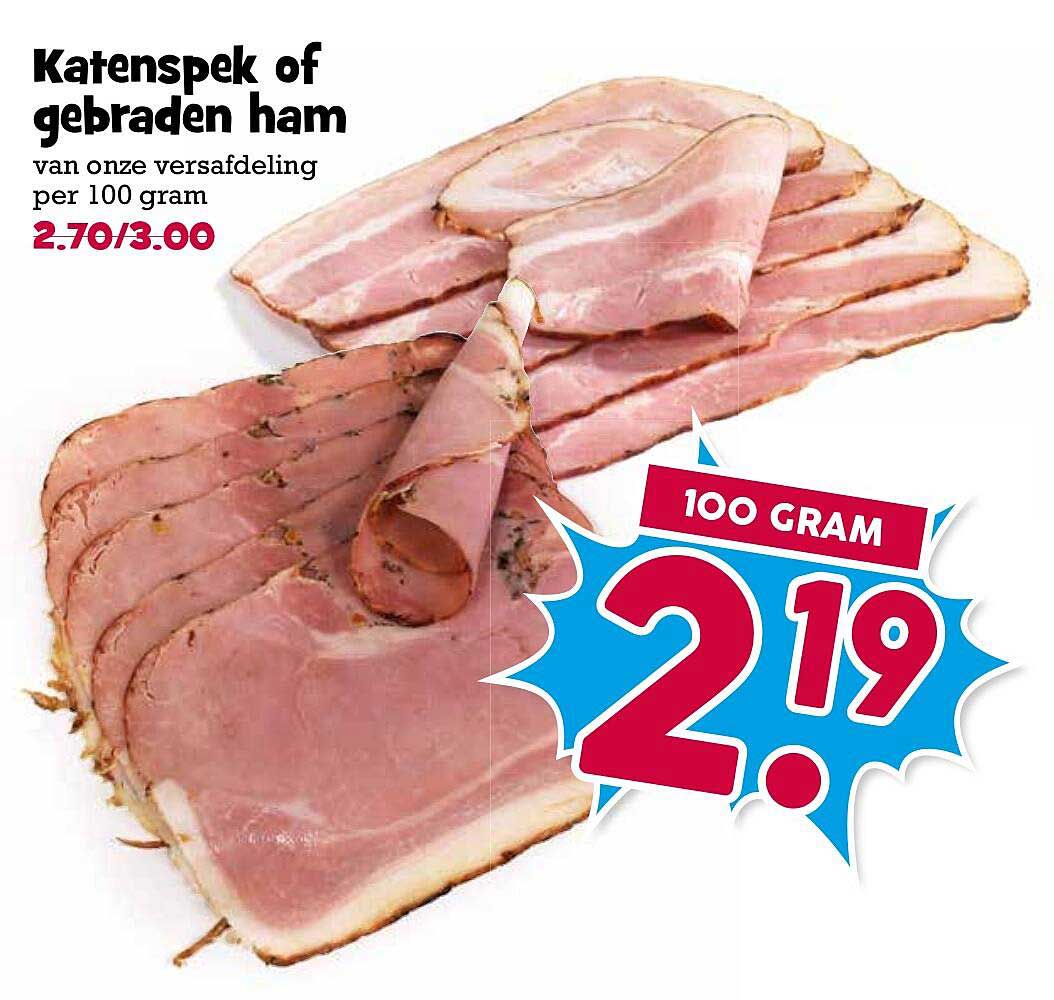 Katenspek of gebraden ham van onze versafdeling per 100 gram
