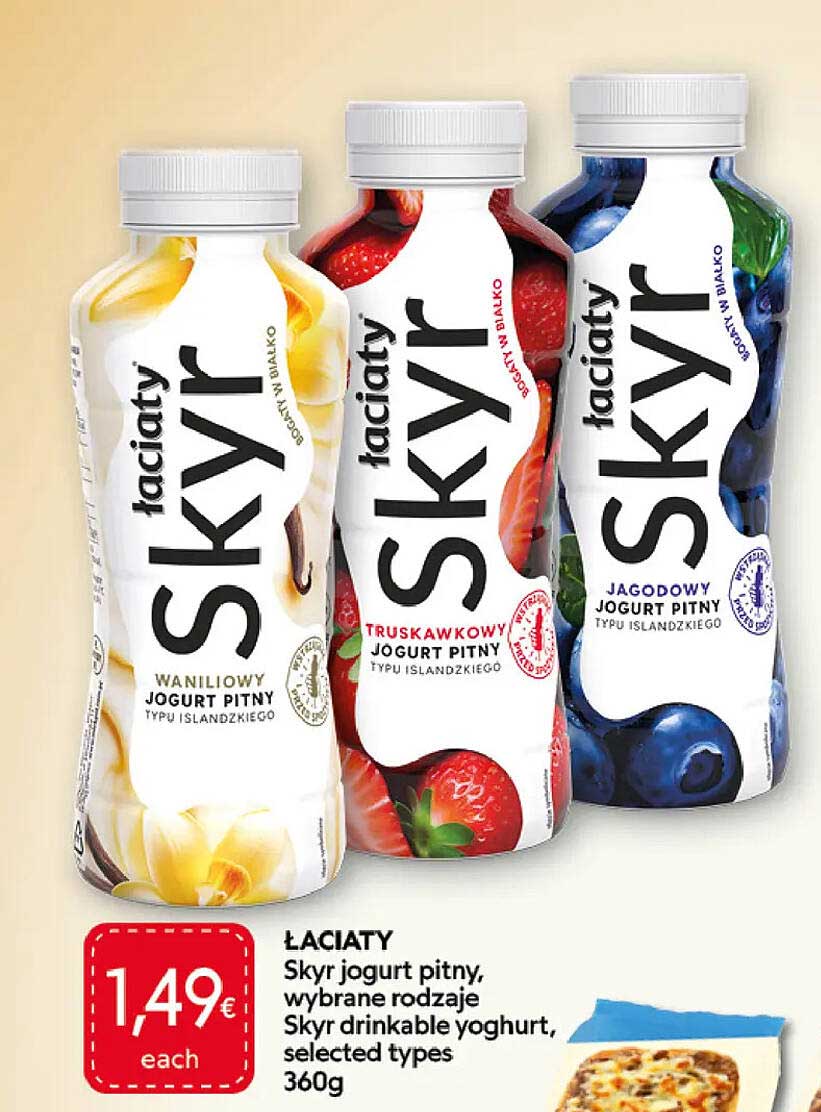 ŁACIATY Skyr jogurt pitny, wybrane rodzaje Skyr drinkable yoghurt, selected types 360g