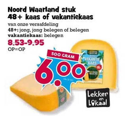 Noord Waard stuk 48+ kaas of vakantiekaas