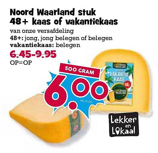 Noord Waard stuk 48+ kaas of vakantiekkaas