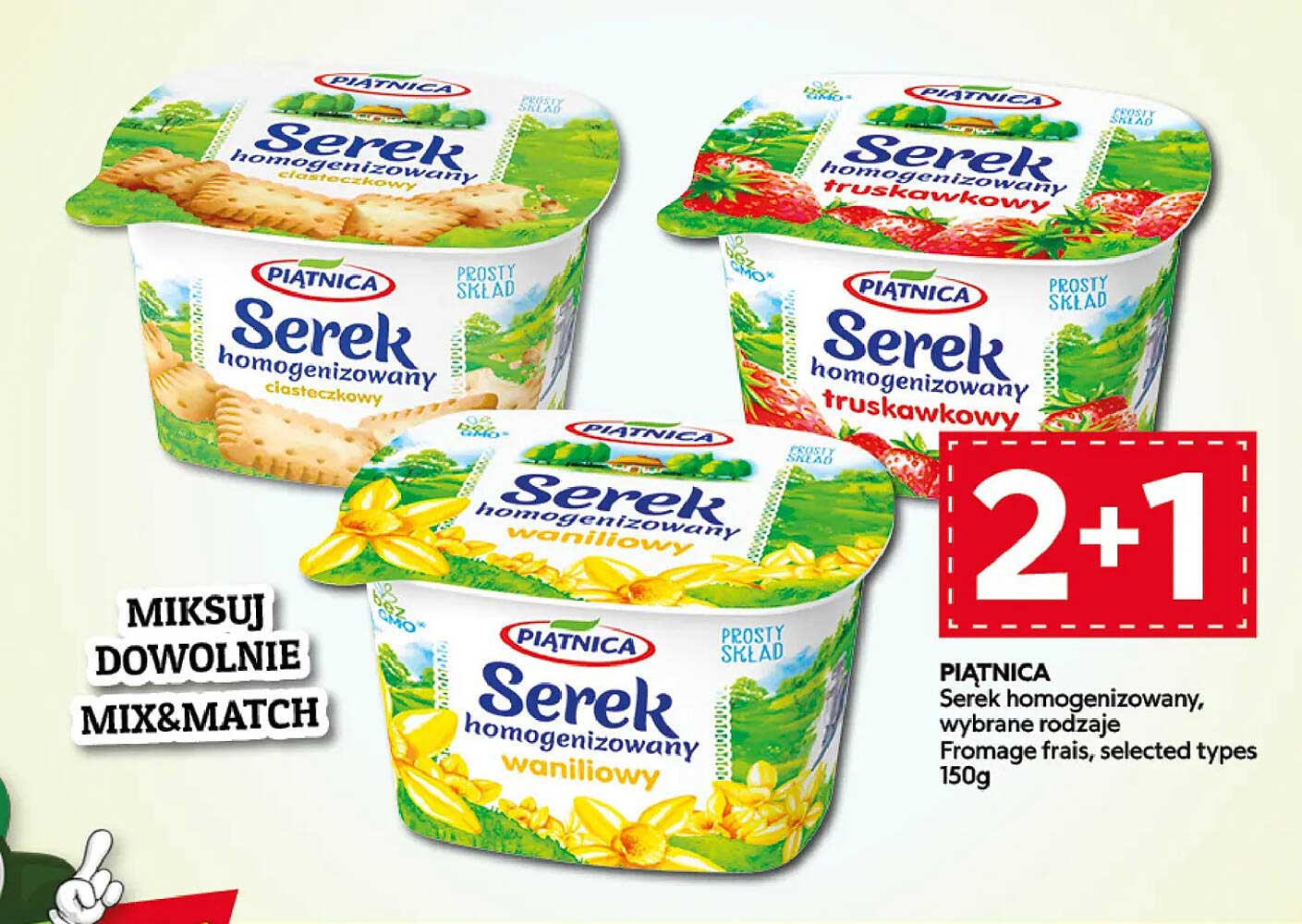 PIATNICA Serek homogenizowany, wybrane rodzaje 2+1