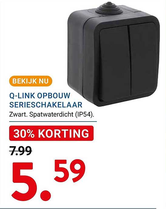 Q-LINK OPBOUW SERIESCHAKELAAR 30% KORTING