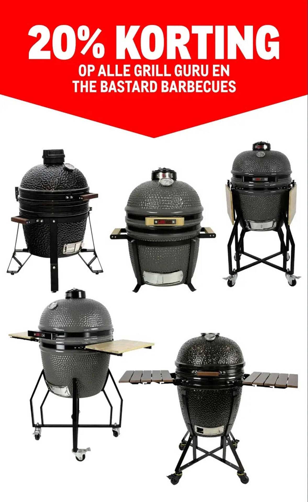 20% KORTING OP ALLE GRILL GURU EN THE BASTARD BARBECUES