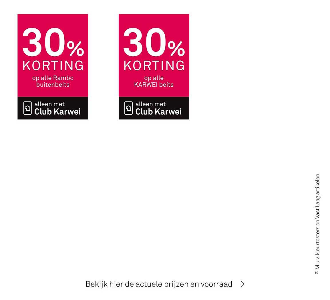 30% KORTING op alle Rambo buitenbeits en 30% KORTING op alle KARWEI beits
