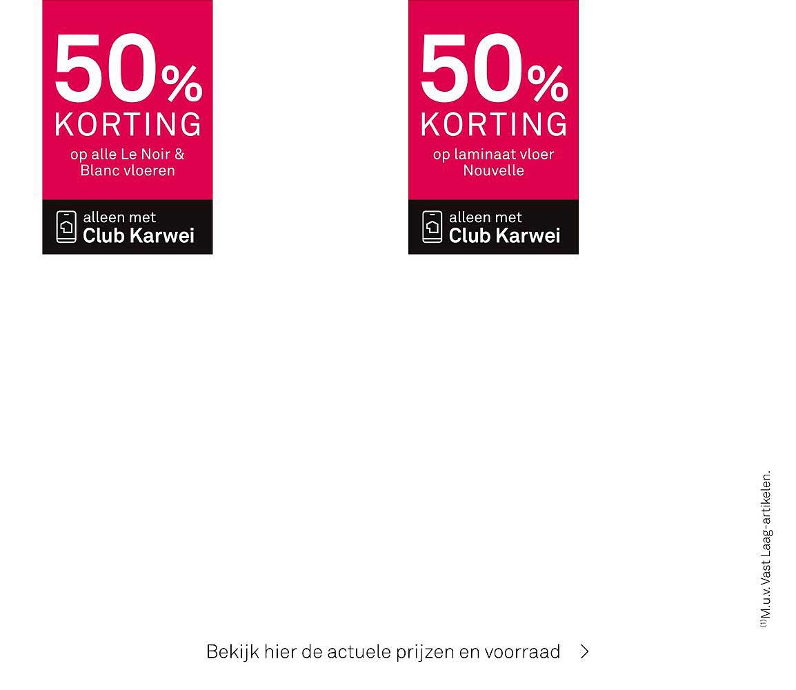 50% KORTING op alle Le Noir & Blanc vloeren en 50% KORTING op laminaat vloer Nouvelle