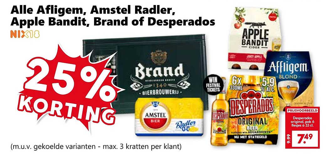 Alle Afligem, Amstel Radler, Apple Bandit, Brand of Desperados