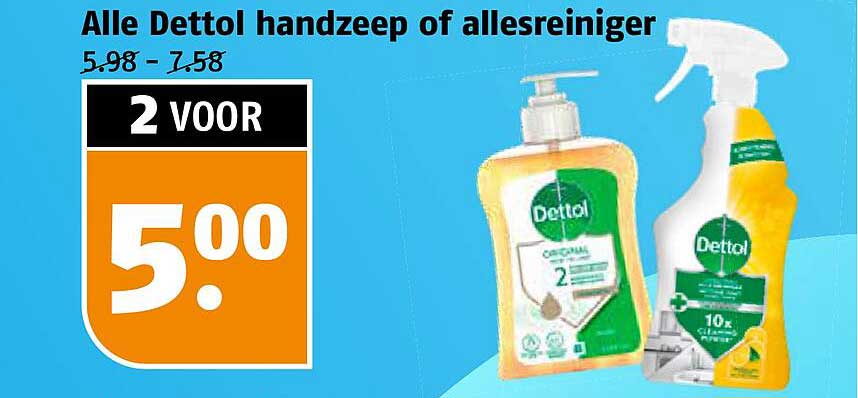 Alle Dettol handzeep of allesreiniger