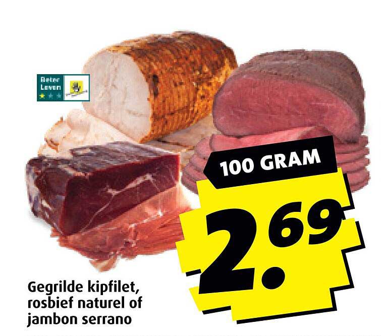 Gegrilde kipfilet, rosbief naturel of jambon serrano
