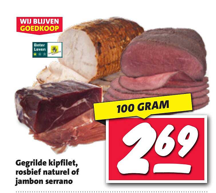 Gegrilde kipfilet, rosbief naturel of jambon serrano