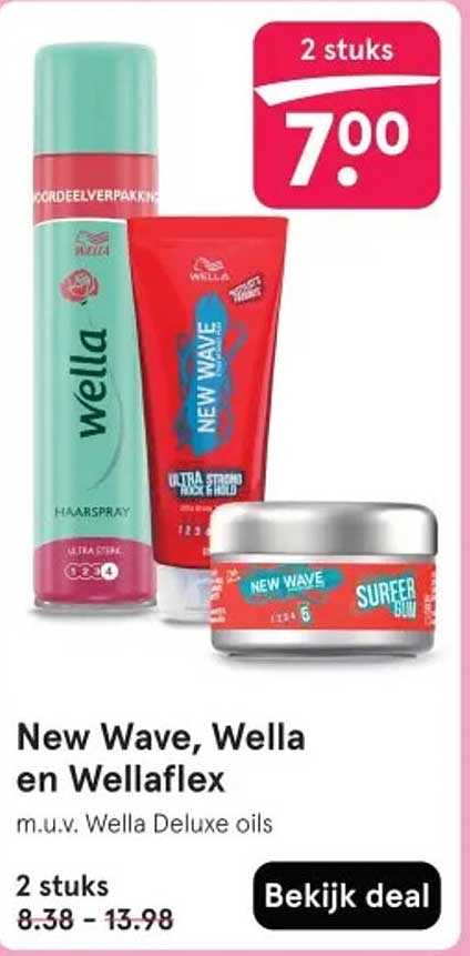 New Wave, Wella en Wellaflex m.u.v. Wella Deluxe oils