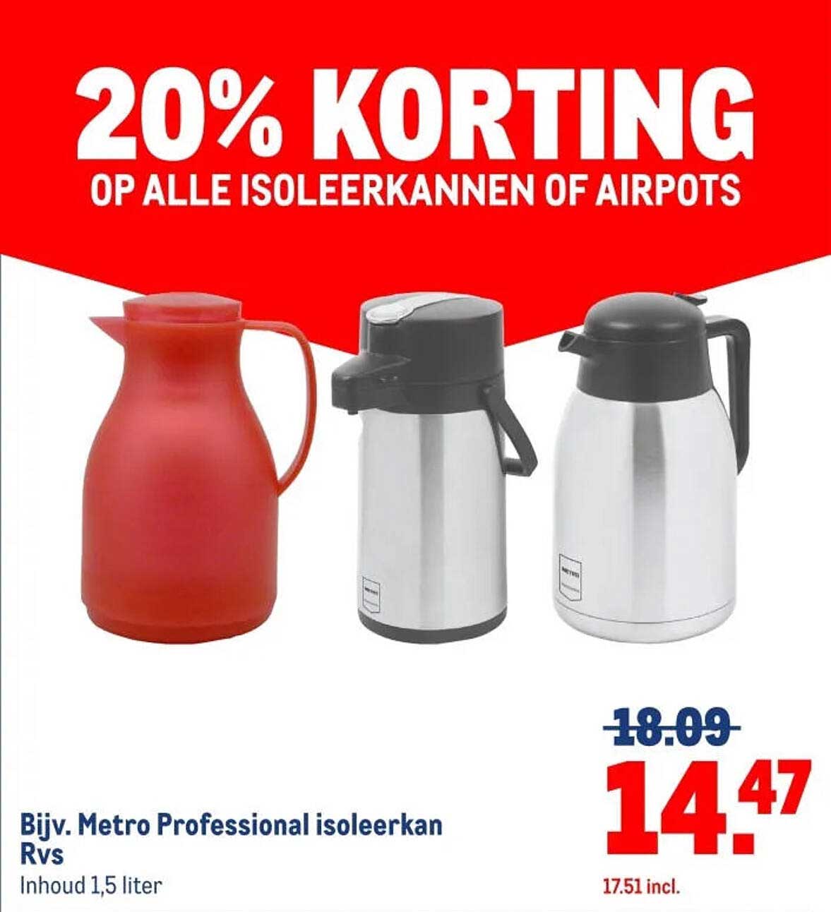 20% KORTING OP ALLE ISOLEERKANNEN OF AIRPOTS