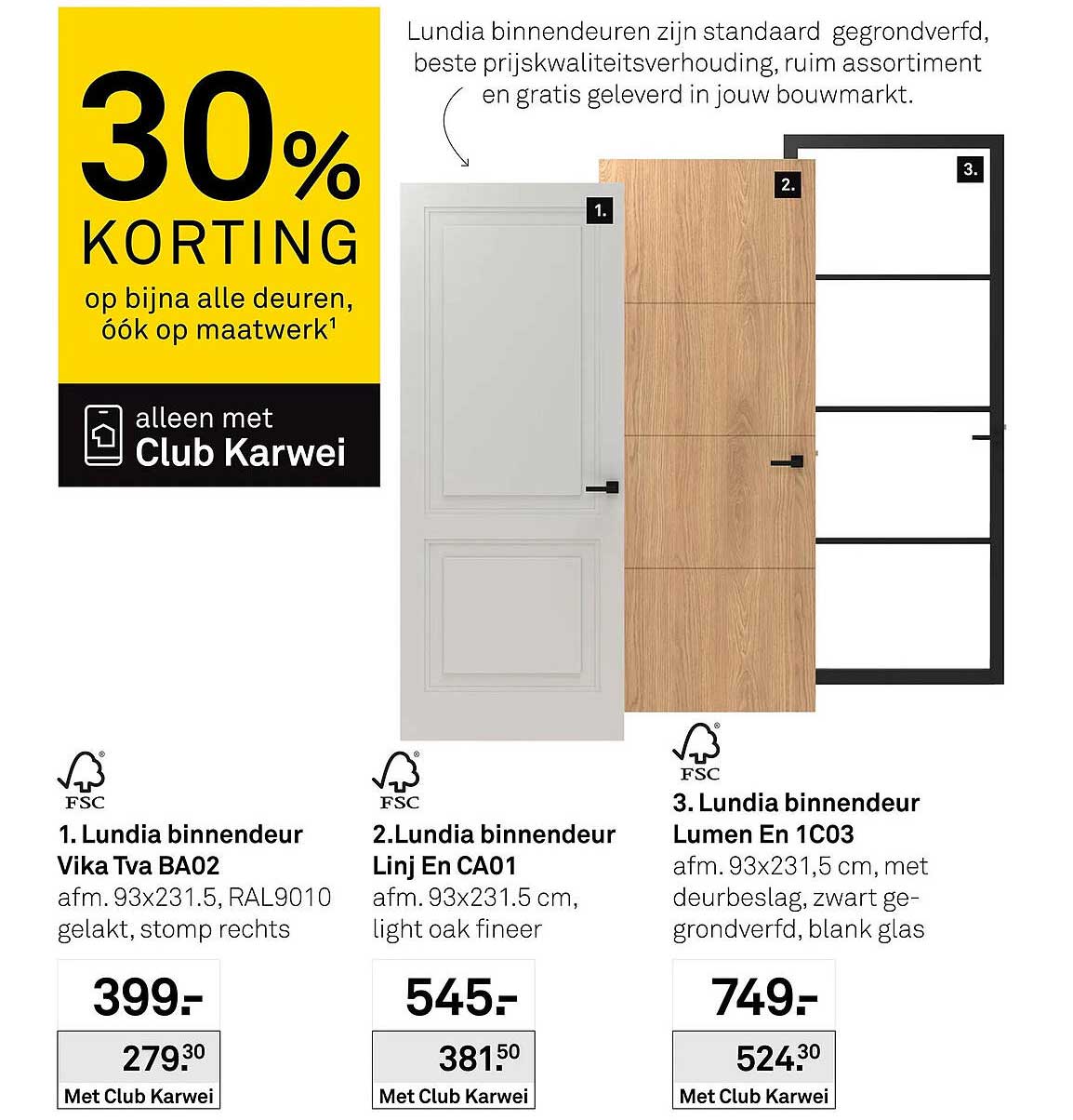 30% KORTING op bijna alle deuren, óók op maatwerk¹ alleen met Club Karwei