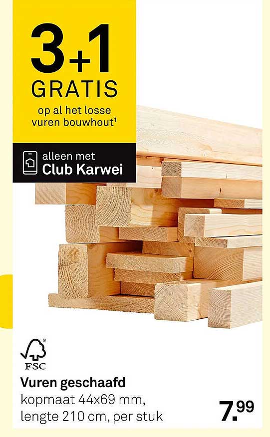 3+1 GRATIS op al het losse vuren bouwhout¹
