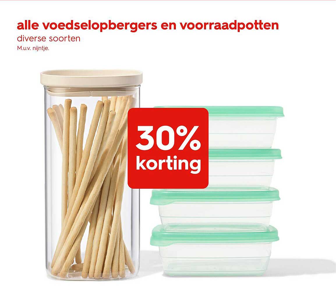 alle voedselopbergers en voorraadpotten diverse soorten M.u.v. nijntje. 30% korting