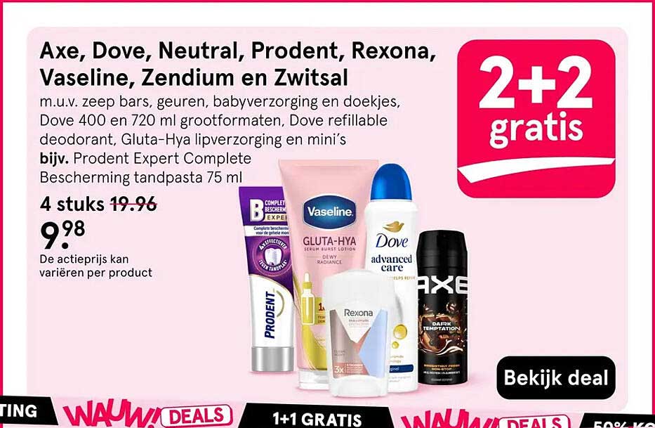 Axe, Dove, Neutral, Prodent, Rexona, Vaseline, Zendium en Zwitsal 2+2 gratis