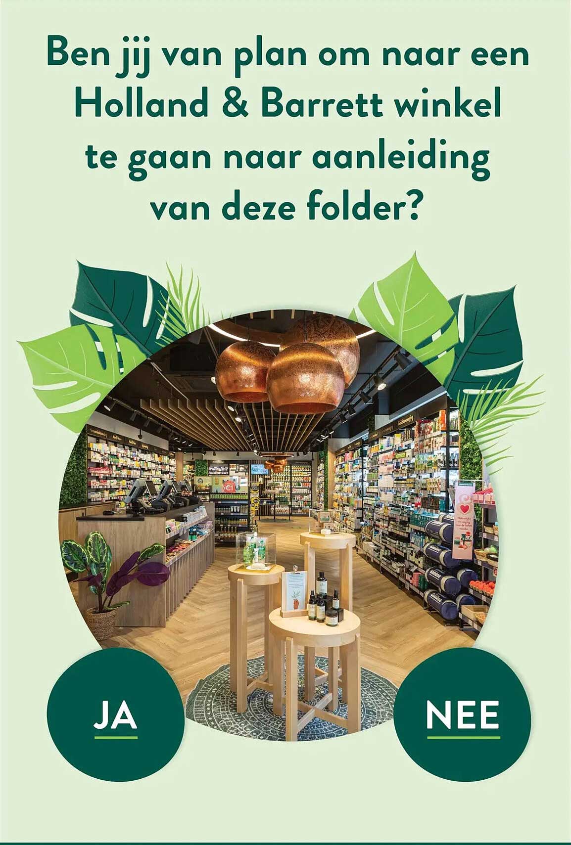 Ben jij van plan om naar een Holland & Barrett winkel te gaan naar aanleiding van deze folder?