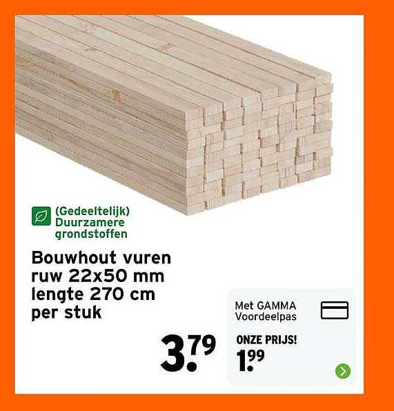 Bouwhout vuren ruw 22x50 mm lengte 270 cm per stuk
