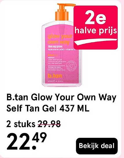 B.tan Glow Your Own Way Self Tan Gel 437 ML 2e halve prijs