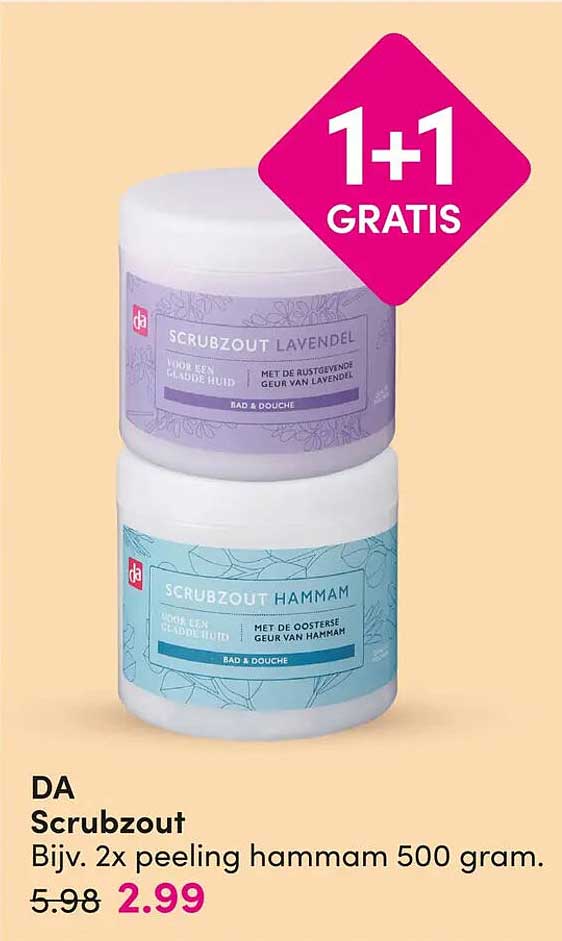 DA Scrubzout Bijv. 2x peeling hammam 500 gram. 1+1 GRATIS