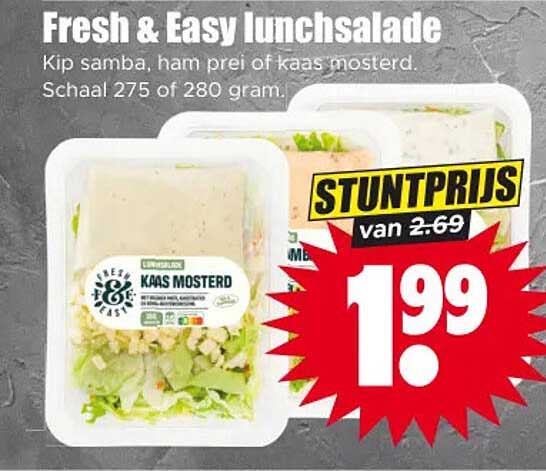 Fresh & Easy lunchsalade Kip samba, ham prei of kaas mosterd. Schaal 275 of 280 gram. STUNTPRIJS