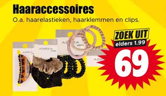 Haaraccessoires O.a. haarelastieken, haarklemmen en clips. ZOEK UIT elders 1.99