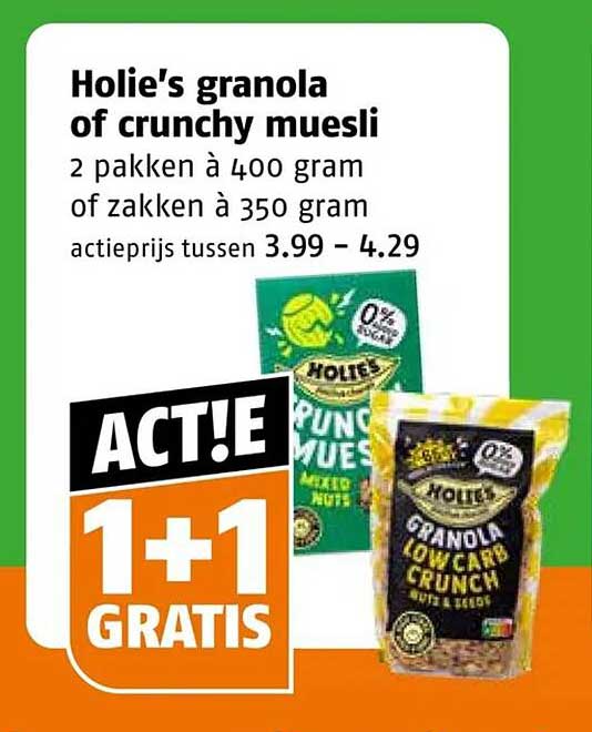 Holie's granola of crunchy muesli 2 pakken à 400 gram of zakken à 350 gram 1+1 GRATIS