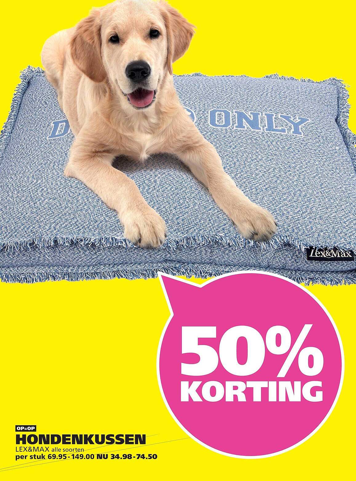 HONDENKUSSEN LEX&MAX alle soorten - 50% KORTING