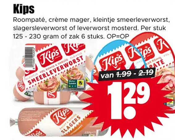 Kips Roompaté, crème mager, kleintje smeerleverworst, slagersleverworst of leverworst mosterd. Per stuk 125 - 230 gram of zak 6 stuks. OP=OP