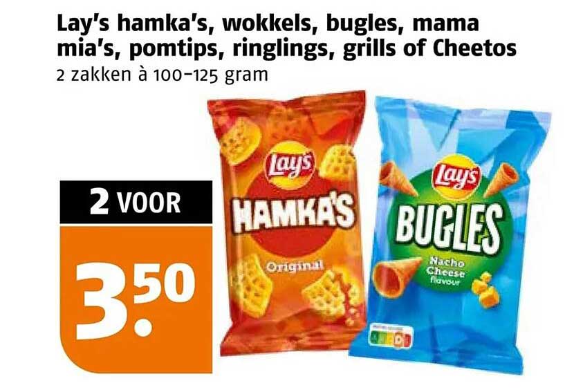 Lay's hamka's, wokkels, bugles, mama mia's, pomtips, ringlings, grills of Cheetos