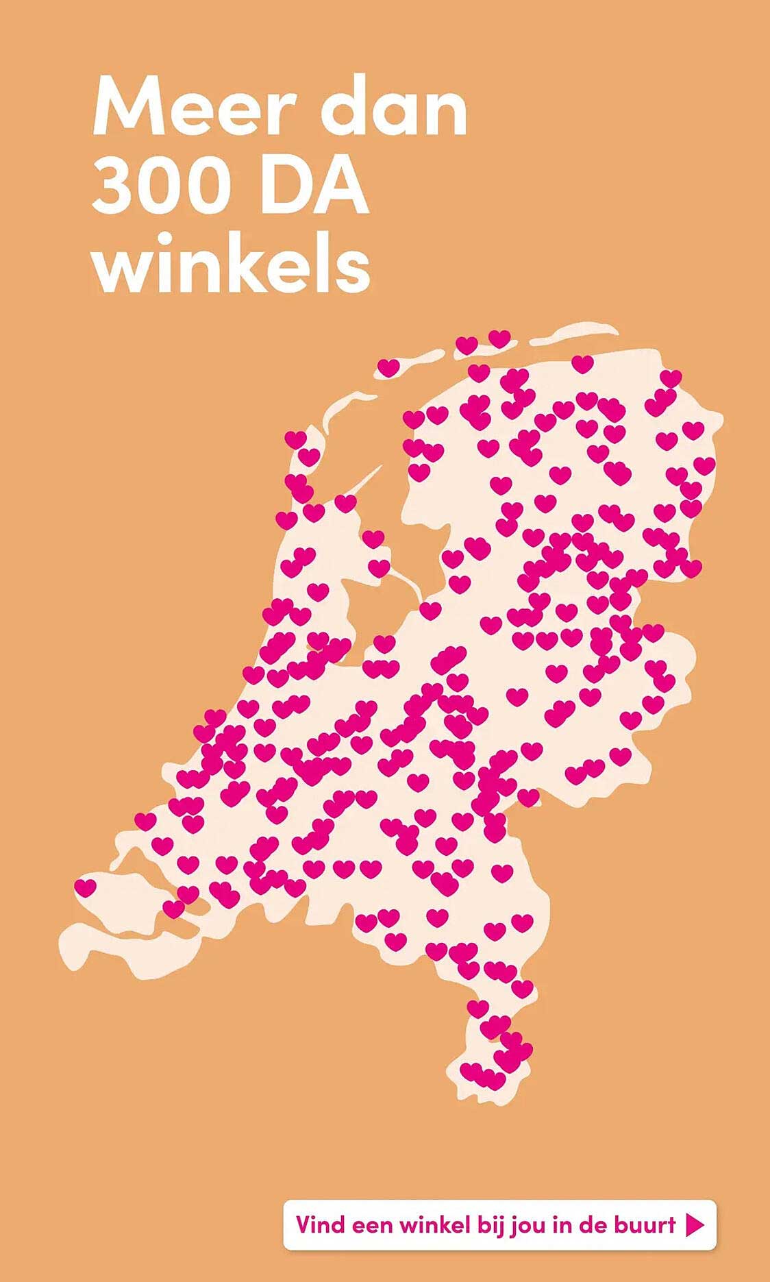Meer dan 300 DA winkels