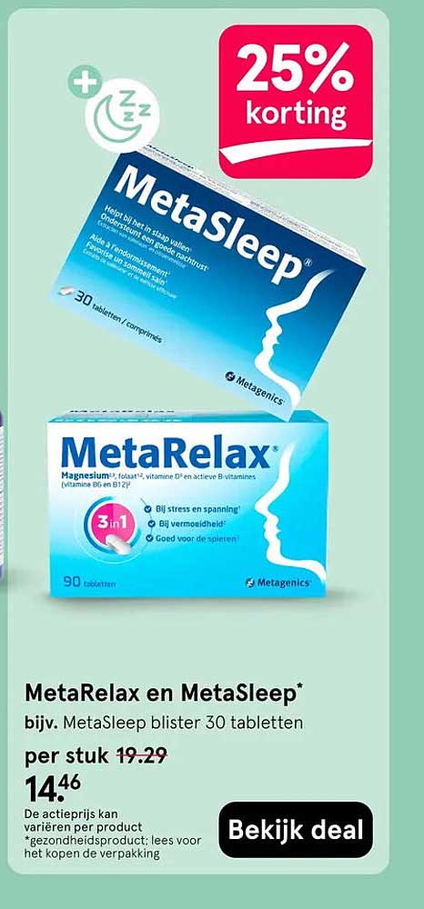 MetaRelax en MetaSleep* bijv. MetaSleep blister 30 tabletten 25% korting