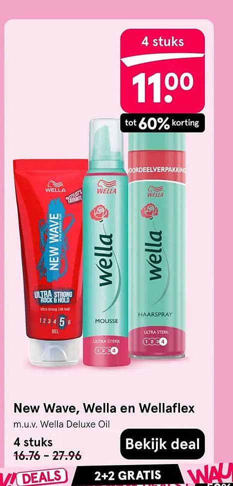 New Wave, Wella en Wellaflex m.u.v. Wella Deluxe Oil 4 stuks 2+2 GRATIS