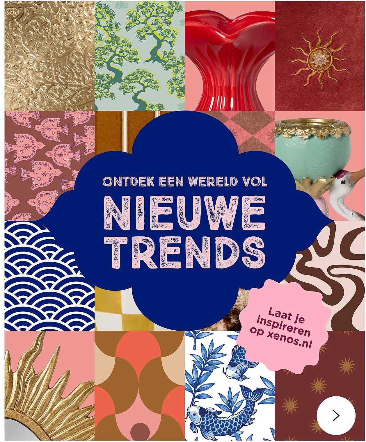 ONTDEK EEN WERELD VOL NIEUWE TRENDS