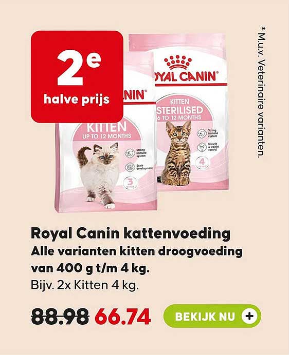 Royal Canin kattenvoeding Alle varianten kitten droogvoeding van 400 g t/m 4 kg. 2e halve prijs