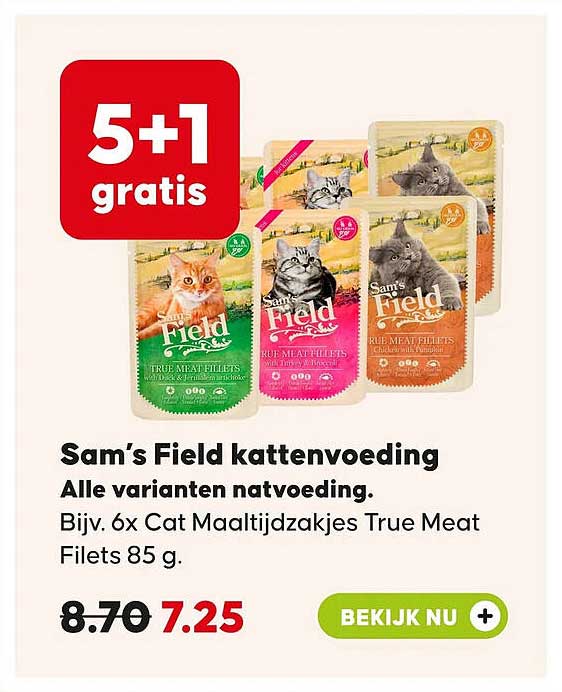 Sam’s Field kattenvoeding Alle varianten natvoeding. Bijv. 6x Cat Maaltijdzakjes True Meat Filets 85 g. 5+1 gratis