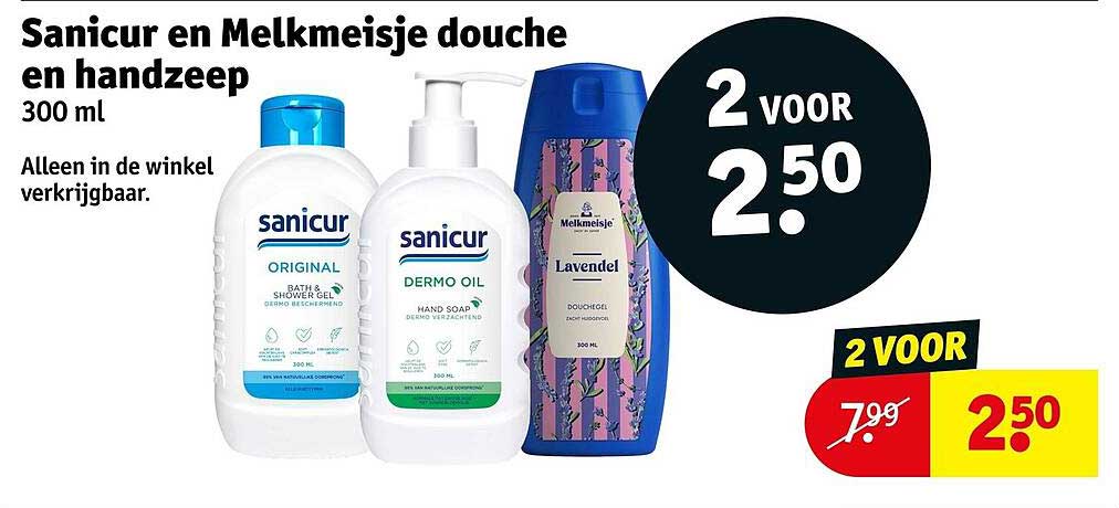 Sanicur en Melkmeisje douche en handzeep 300 ml 2 voor 2.50