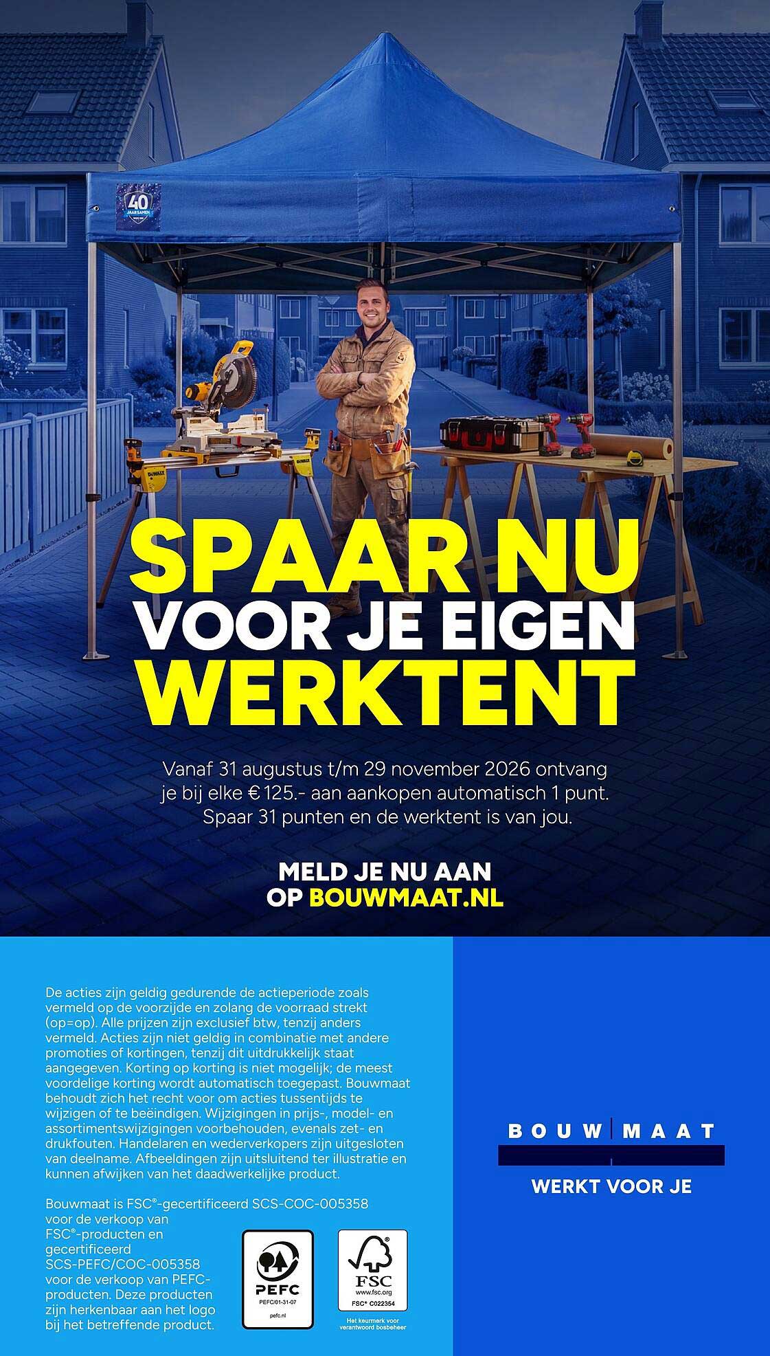 SPAAR NU VOOR JE EIGEN WERKTENT