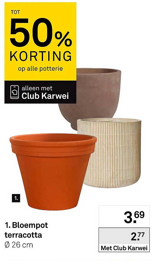 TOT 50% KORTING op alle potterie alleen met Club Karwei