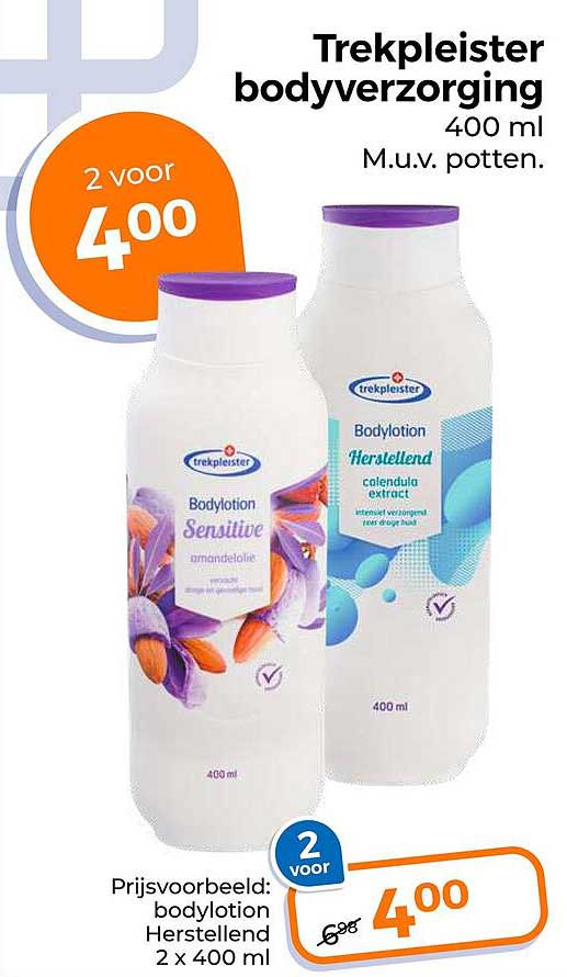 Trekpleister bodyverzorging 400 ml M.u.v. potten. 2 voor 4,00