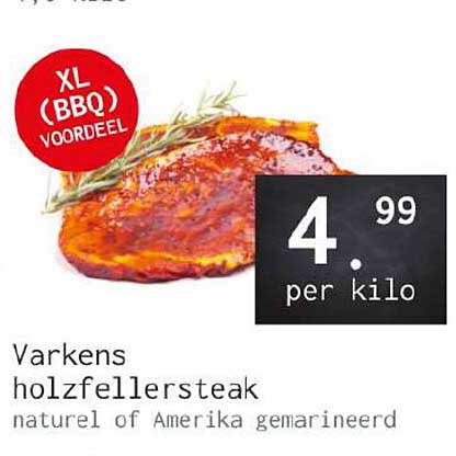 Varkens holzfellersteak naturel of Amerika gemarineerd XL (BBQ) VOORDEEL