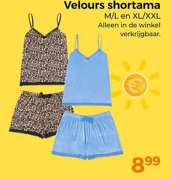 Velours shortama M/L en XL/XXL Alleen in de winkel verkrijgbaar.