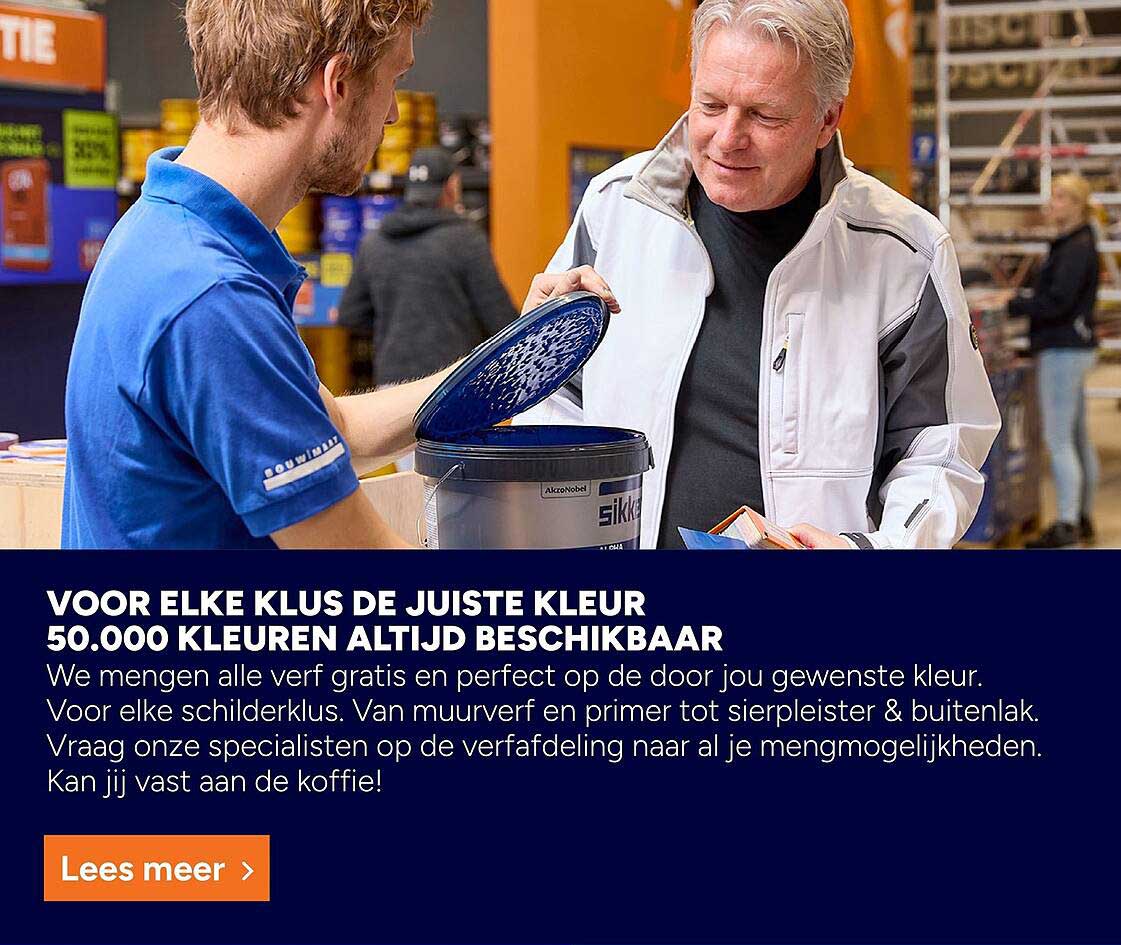 VOOR ELKE KLUS DE JUISTE KLEUR 50.000 KLEUREN ALTIJD BESCHIKBAAR