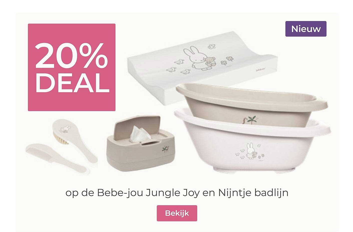20% DEAL op de Bebe-jou Jungle Joy en Nijntje badlijn