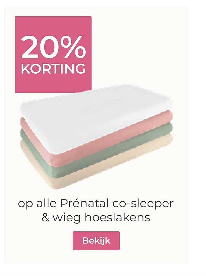 20% KORTING op alle Prénatal co-sleeper & wieg hoeslakens