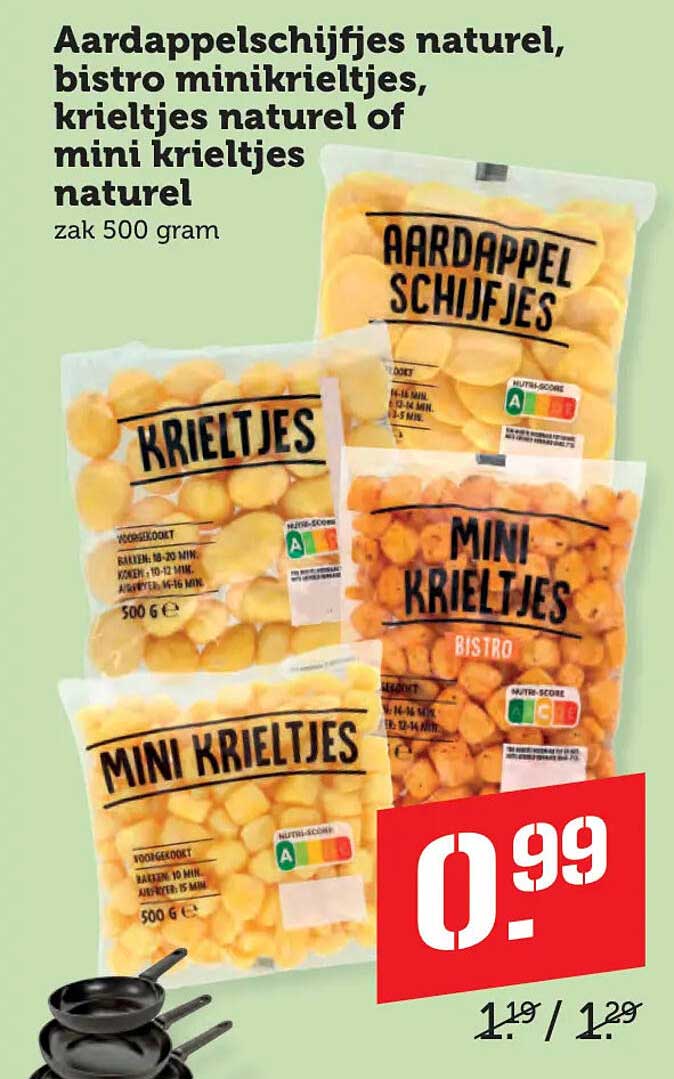 Aardappelschijfjes naturel, bistro minikrieltjes, krieltjes naturel of mini krieltjes naturel
