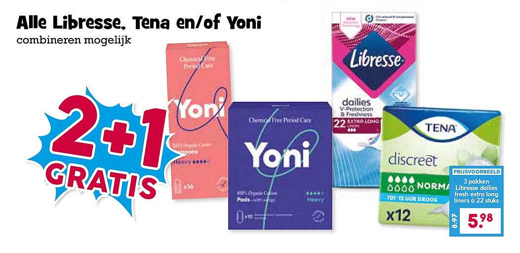 Alle Libresse, Tena en/of Yoni combineren mogelijk 2+1 GRATIS