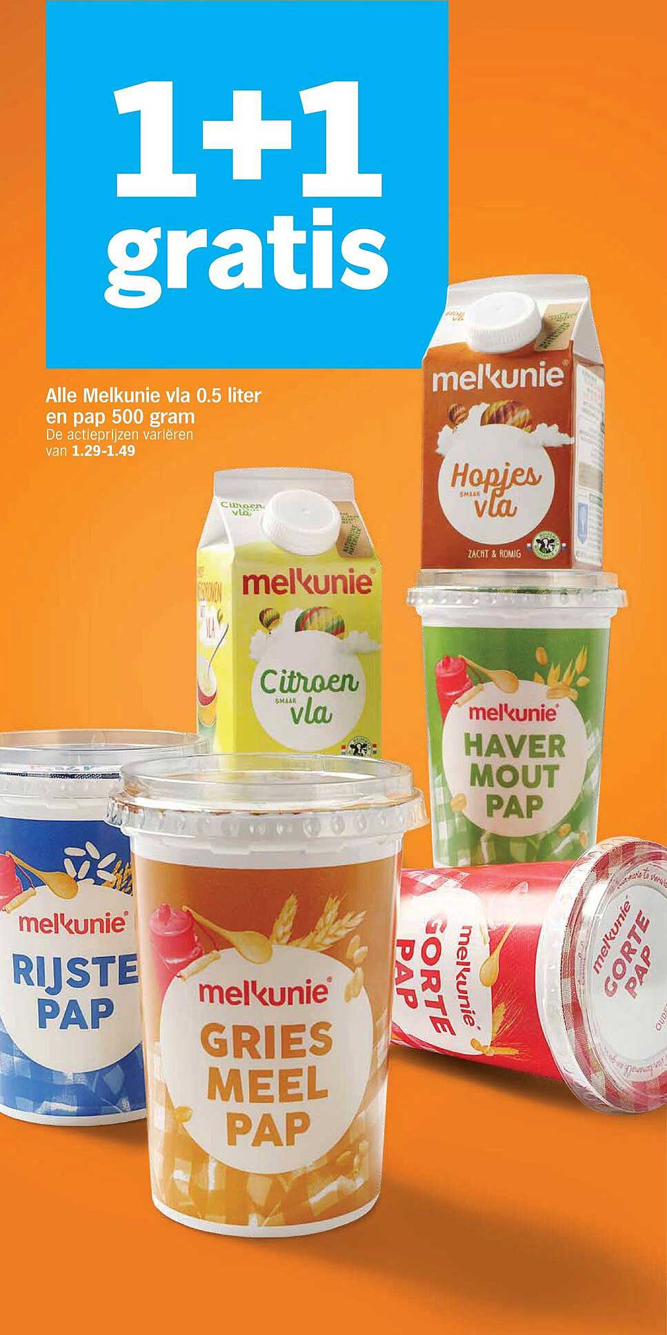Alle Melkunie vla 0.5 liter en pap 500 gram 1+1 gratis