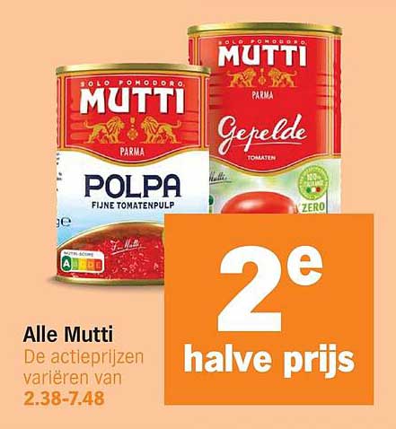 Alle Mutti 2e halve prijs