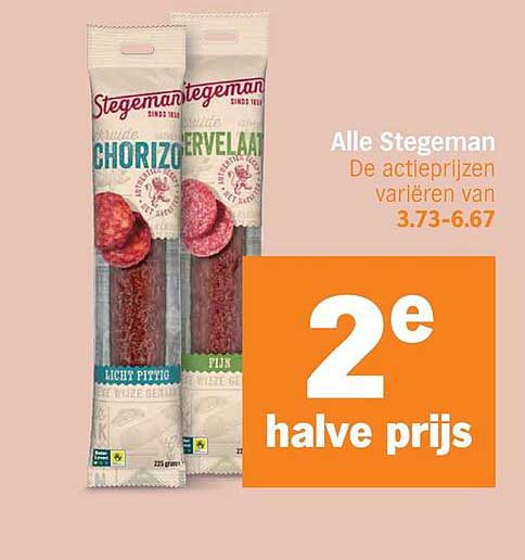 Alle Stegeman De actieprijzen variëren van 3.73-6.67 2e halve prijs